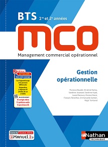 Gestion op&eacute;rationnelle &ndash; BTS MCO &ndash; [1&egrave;re et 2&egrave;me ann&eacute;es] &ndash; Ed.2023&nbsp;